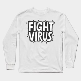 Fight Virus | Social Distancing Funny Meme Club Long Sleeve T-Shirt